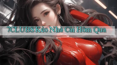 7clubs  kèo nhà cái hôm qua
