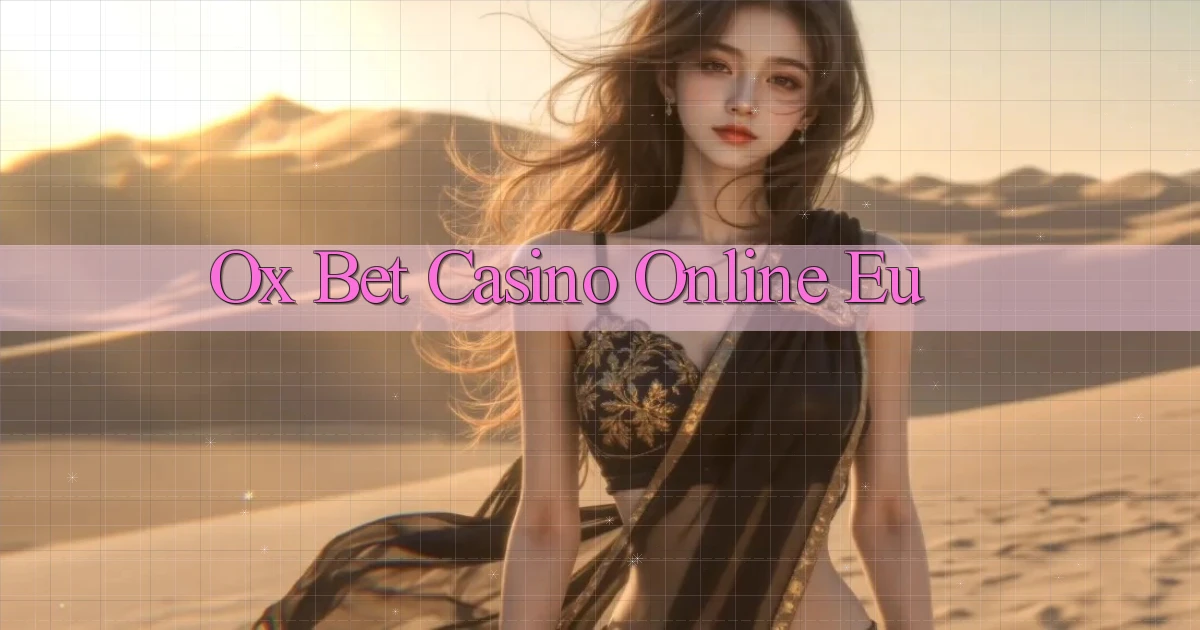ox bet casino online eu