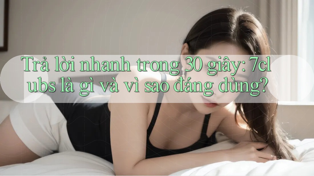 Trả lời nhanh trong 30 giây: 7clubs là gì và vì sao đáng dùng? Trả lời nhanh trong 30 giây: 7clubs là gì và vì sao đáng dùng?